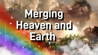 Twin Flames 🔥 Merging Heaven and Earth 🌎✨ And, Why Physical UNION is important!