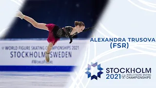 Alexandra Trusova (FSR) | Ladies Free Skating | ISU Figure Skating World Championships