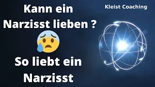 Kann ein Narzisst lieben?  Was versteht ein Narzisst unter Liebe ?