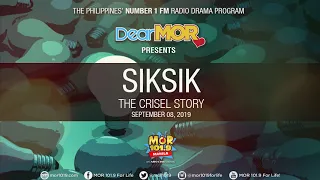 Dear MOR: "Siksik" The Crisel Story 09-08-19