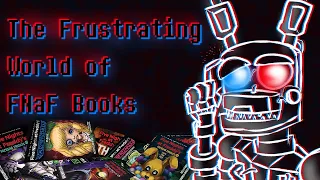 The Frustrating World of FNaF Books...