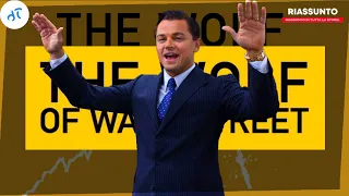 The Wolf of Wall Street - Riassunto e Insegnamenti