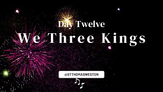 We Three Kings - Day 12 of the 12 Days of Musical Worship