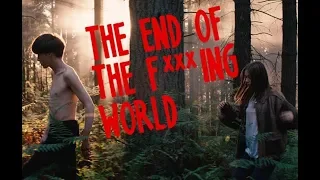 เฮ่ย ผมชอบหนังเรื่อง The end of the f***ing world