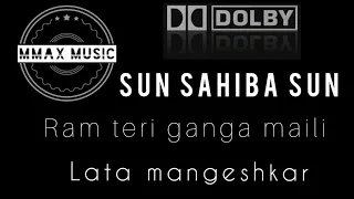 sun sahiba sun lyrical song~(dolby sound)~lata mangeshkar~ram teri ganga maili