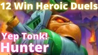 12 Win Heroic Duels, Yep Tonk! Hunter