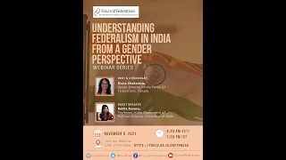 India Webinar Series Part 2:  Understanding Federalism in India From a Gender Perspective