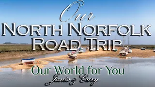 The North Norfolk Road Trip