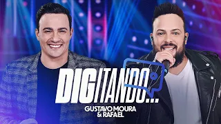 Gustavo Moura e Rafael - Digitando - DVD Um Novo Ciclo