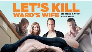 Let's kill Ward's Wife l Trailer Deutsch HD l Patrick Wilson l Donald Faison l Scott Foley