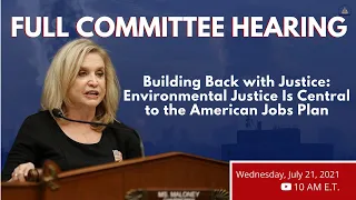 Building Back with Justice: Environmental Justice Is Central to the American Jobs Plan