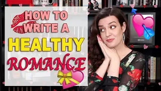 How to Write a Healthy Romance