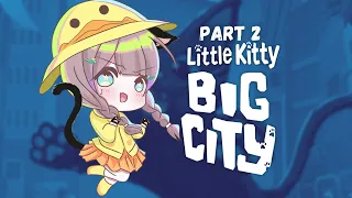 【Little Kitty Big City】Part 2 Mengantar meng pulang【Bebe Calete】
