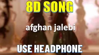 Afghan Jalebi | Phantom | Saif Ali Khan, Katrina Kaif |8D Song 🎧 - HIGH QUALITY , 8D Gaane Bollywood