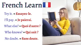 USEFUL  FRENCH Sentences, Phrases, Words and Pronunciation  EVERY LEARNER MUST KNOW | Learn French