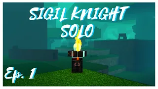 Solo Sigil Ep.1 | Rogue Lineage