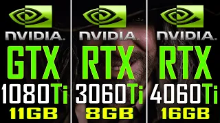 GTX 1080Ti vs RTX 3060Ti vs RTX 4060Ti || PC GAMES TEST ||