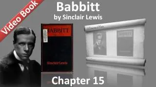 Chapter 15 - Babbitt by Sinclair Lewis