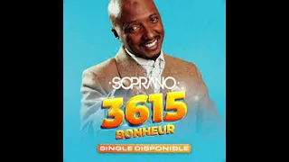 Soprano - 3615 Bonheur (Audio Officiel) 2022