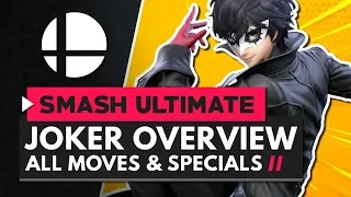 JOKER GAMEPLAY OVERVIEW - All Moves, Specials & Final Smash | Super Smash Bros Ultimate