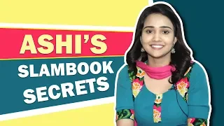 Ashi Singh Shares Her Slambook Secrets With India Forums