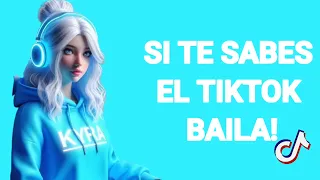 🌲🌲SI TE SABSE EL TIKTOK BAILA! 🌲🌲(2024) (TIKTOK MASHUP)