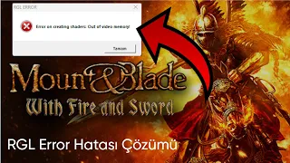 Mount & Blade: With Fire & Sword RGL Error Hatası Çözümü