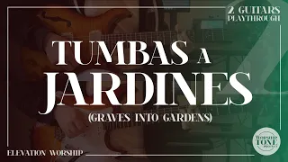 Tumbas a Jardines (Graves into Gardens) - Elevation Worship - 2 Guitars