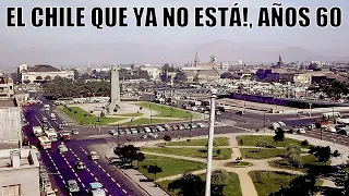 CALLES DE UN CHILE QUE YA NO EXISTE EN LOS AÑOS 60 -RECUERDOS DE CHILE DEL AYER