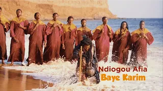 Ndiogou Afia - Baye Karim [Clip Officiel]