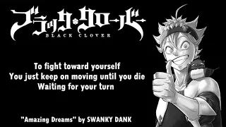 Black Clover Ending 2 Full『Amazing Dreams』by SWANKY DANK | Lyrics