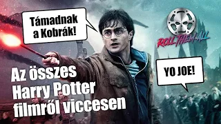 Az összes Harry Potter filmről viccesen - Roll Them All giga epizód 11