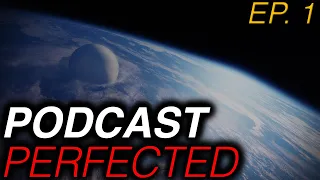 Who Is Fat Bloonskis? | Podcast Perfected Ep. 1 | New Destiny 2 Podcast | New Gaming Podcast