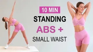 10 Min ALL STANDING ABS + SMALL WAIST Workout | Daily Routine, No Jumping, No Repeat, No Equipment