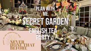 SECRET GARDEN ENGLISH TEA PARTY - Plan with Me  - Decor - Hacks - Planning Ideas - Thrift Haul