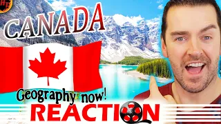 Geography Now! Canada REACTION