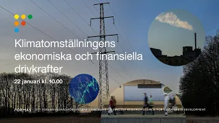 Klimatomställningens ekonomiska och finansiella drivkrafter