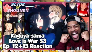 Kaguya-sama Love is War Season 3 Episode 12 & 13 Reaction | DUAL CONFESSION 1-HOUR SEASON FINALE!!!