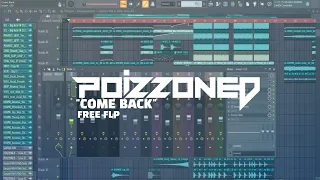 [FREE FLP] POIZZONED - Come Back (6 Season Records) | BigRoom | Educational Purposes Only