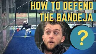 How To Defend The Bandeja #Padeltips32