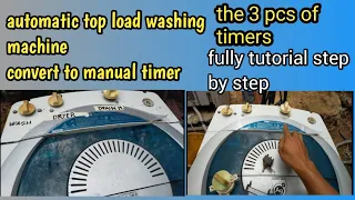 Automatic washing machine top load convert sa 3 timer automatic na ginawang manual jm tutorial.