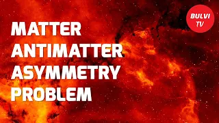 Decoding the Matter and Antimatter of the Universe (Full Documentary)