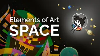 SPACE: Element of Art Explained in 7 minutes (funny!)