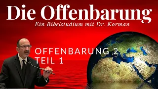 Offenbarung 2 Teil 1 - Sendschreiben an die Gemeinde