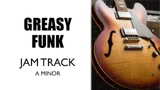 Guitar Backing Track Jam in A Minor - Greasy Funk