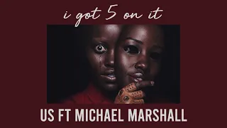 i got 5 on it - us ft michael marshall (s l o w e d  d o w n)