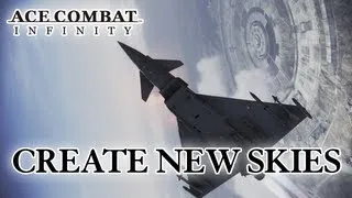 Ace Combat Infinity - PSN - Create new skies...(Teaser trailer)