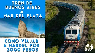 TREN BUENOS AIRES - MAR DEL PLATA || COMO VIAJAR A MARDEL BARATO