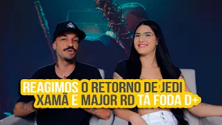 Xamã feat Major RD - O Retorno De Jedi | NA ATIVIDADE REACT #573