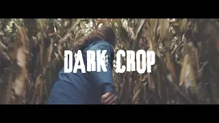 Dark Crop  @JAKOBOWENS  SHORT  HORROR  FILM  CONTEST